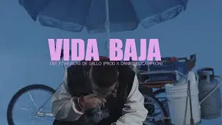 Dee - Vida Baja ft. Muelas de Gallo (Video Oficial)
