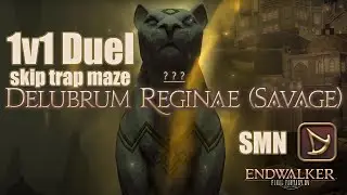 Delubrum Reginae Savage DRS 1v1 duel SMN pov Excellence trap cheese