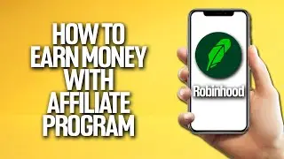 How To Earn Money With Affiliate Program In Robinhood Tutorial
