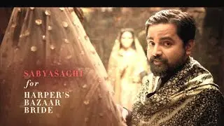 Harpers Bazaar Bride TVC- Sabyasachi Mukherjee