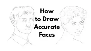 How to Sketch Accurate faces