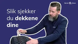 Slik sjekker du dine dekk! | Bertel O. Steen