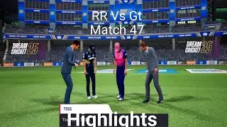 RR vs GT | Match 47 Gameplay Highlights & Prediction | IPL 2025 | Dream Cricket 25