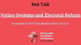 Red Talk: Voting Systems and Electoral Reform