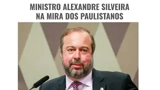 Ministro Alexandre Silveira na mira dos paulistanos