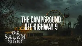 The Campground off Highway 9 | Short Horror Story