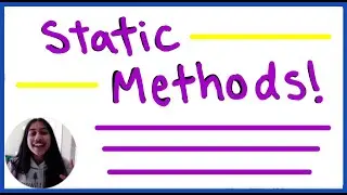 Static Methods! (Static Keyword)