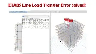 ETABS Line Load Transfer Problem Solved