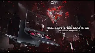 ROG Zephyrus Duo 15 SE GX551 - TWO SCREENS. ZERO LIMITS.