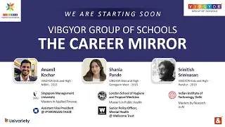 VIBGYOR Group of Schools: The Career Mirror | 1st Alumni Guidance Panel