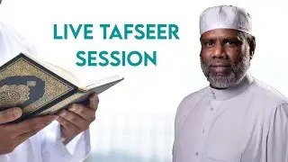 Live Tafseer Sessions | Surah Al-Ma'idah Verse 92 to 100 - Rules of Ihram | Sh. Abdool Hamid