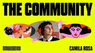 Camila Rosa on Creative Freedom, Community & Starting Over | The Community Podcast
