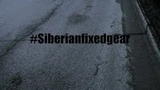 #Siberianfixedgear opening season 2018