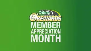 O'Reilly Auto Parts - O'Rewards Customer Appreciation