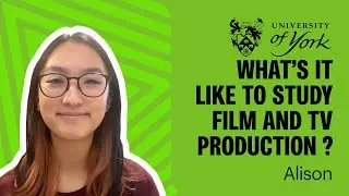 What's it like to study Film and TV Production at York?