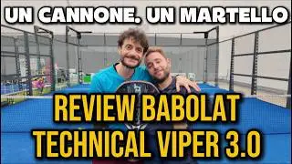 Babolat Technical Viper 3.0: Review | Una pala completamente diversa dal passato