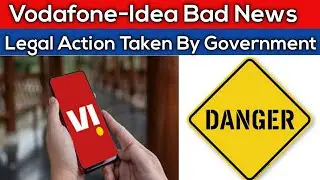 Vodafone-Idea Users Bad News | Legal Action Taken By Government against VI