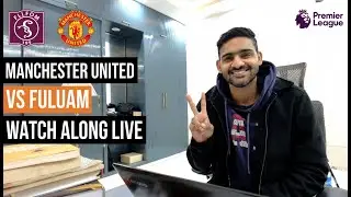 Manchester United Vs Fulham. watch-along live stream
