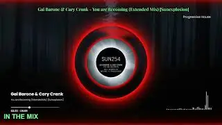 Gai Barone & Cary Crank - You are Becoming (Extended Mix) [Sunexplosion]