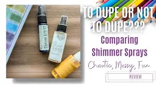 To Dupe or Not To Dupe? Comparing Shimmer Sprays! #adultcoloring