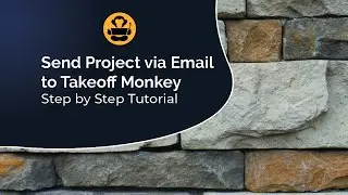 Send a Project via Email to Takeoff Monkey: Step by Step Tutorial