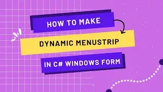 HOW TO MAKE DYNAMIC MENUSTRIP IN C# WINDOWS FORM (BAHASA)