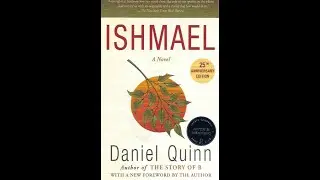 Ishmael a Novel by Daniel Quinn