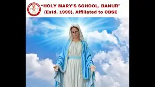A Day in the Life at Holy Mary's School, Banur | Since 1999 | Excellent & Holistic Development