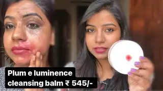 Plum E-Luminence Simply Supple Cleansing Balm |Is it worth it ? (12) #plumskincare #cleansingbalm