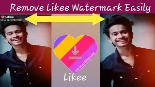 Remove Likee Watermark | Watermark Removable | Delete Watermark