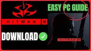 How To DOWNLOAD Hitman 3 On PC/Laptop (QUICK & EASY) 2026