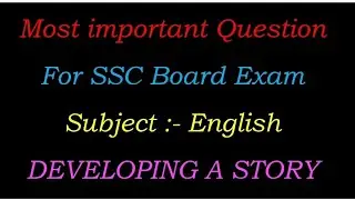 Story Writing / std 10th English / Most important questions for SSC Board