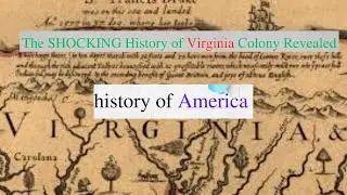 The SHOCKING History of Virginia Colony Revealed