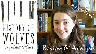 History of Wolves | Book Review & Analysis