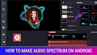 How To Make Audio Spectrum In Kinemaster | Music Visualizer In Kinemaster | Audio Spectrum Tutorial