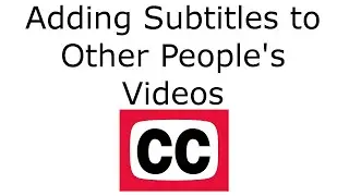 Submitting Subtitles/CC for YouTube Videos