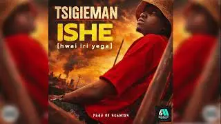 Tsigieman - Ishe [handirase kutenda] Official Audio 