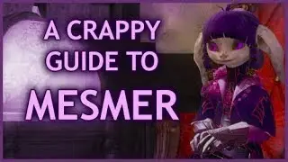 GW2 Parody: A Crappy Guide to Mesmer...