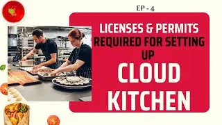 EP - 4 #cloudkitchen BUSINESS MODEL - licenses required its costing | #food #foodie #new #delicious