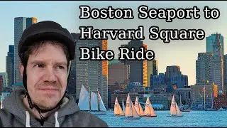 Boston MA Seaport District to Harvard Square (SD Card Version) via the North End, Central Square