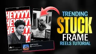 NEW REELS VIRAL STUCK FRAME REELS VIDEO TUTORIAL | PEOPLE EVERYDAY | REELS TRENDING TUTORIAL