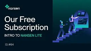 Intro to our FREE Subscription (Nansen Lite) - Office Hours #64