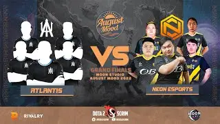 Atlantis vs Neon Esports - Moon Studio August Mood 2022 - Grand Finals - BO5