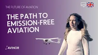 Avinor: The Path to Emission-Free Aviation