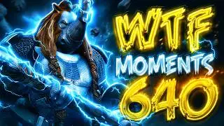 Dota 2 WTF Moments 640