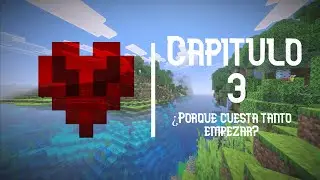 Minecraft Extremo | Episodio 3 - ¿Porque cuesta empezar algo nuevo?