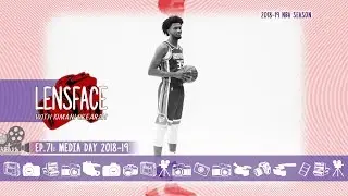 #Lensface ep.71 &bull; Media Day 2018-19