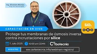 ✅ CAPACITACIÓN: Protege tus membranas de ósmosis inversa contra incrustaciones por sílice.
