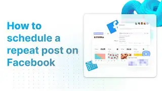 How to schedule a repeat post on Facebook