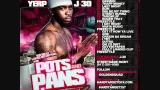 New2010 Exclusive: J-30 -(grindin) off dat Pots & Pans 2 mixtape MixBreedT.V.
